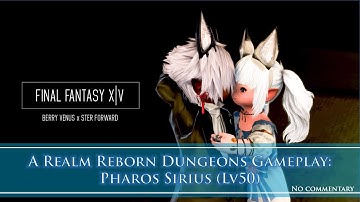 Final Fantasy XIV: A Realm Reborn - Pharos Sirius [No Commentary]