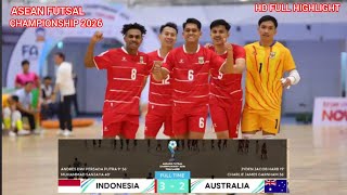 Comeback Win || Indonesia 3-2 Australia Full Highlight Asean Futsal Championship 2026 #aseanfutsal 