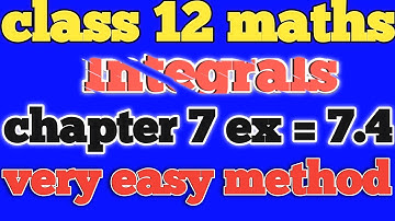 Class12th NCERT EXERCISE 7.4 Solution|| Ex 7.4||Exercise 7.4||math fains