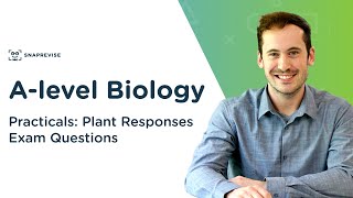 Practicals: Plant Responses Exam Questions | A-level Biology | OCR, AQA, Edexcel