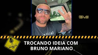 TROCANDO IDEIA COM BRUNO MARIANO