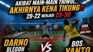 Partai Bergengsi!!!Darno Blegoh/Joko Kantin VS Bos Yanto/Thiwul 