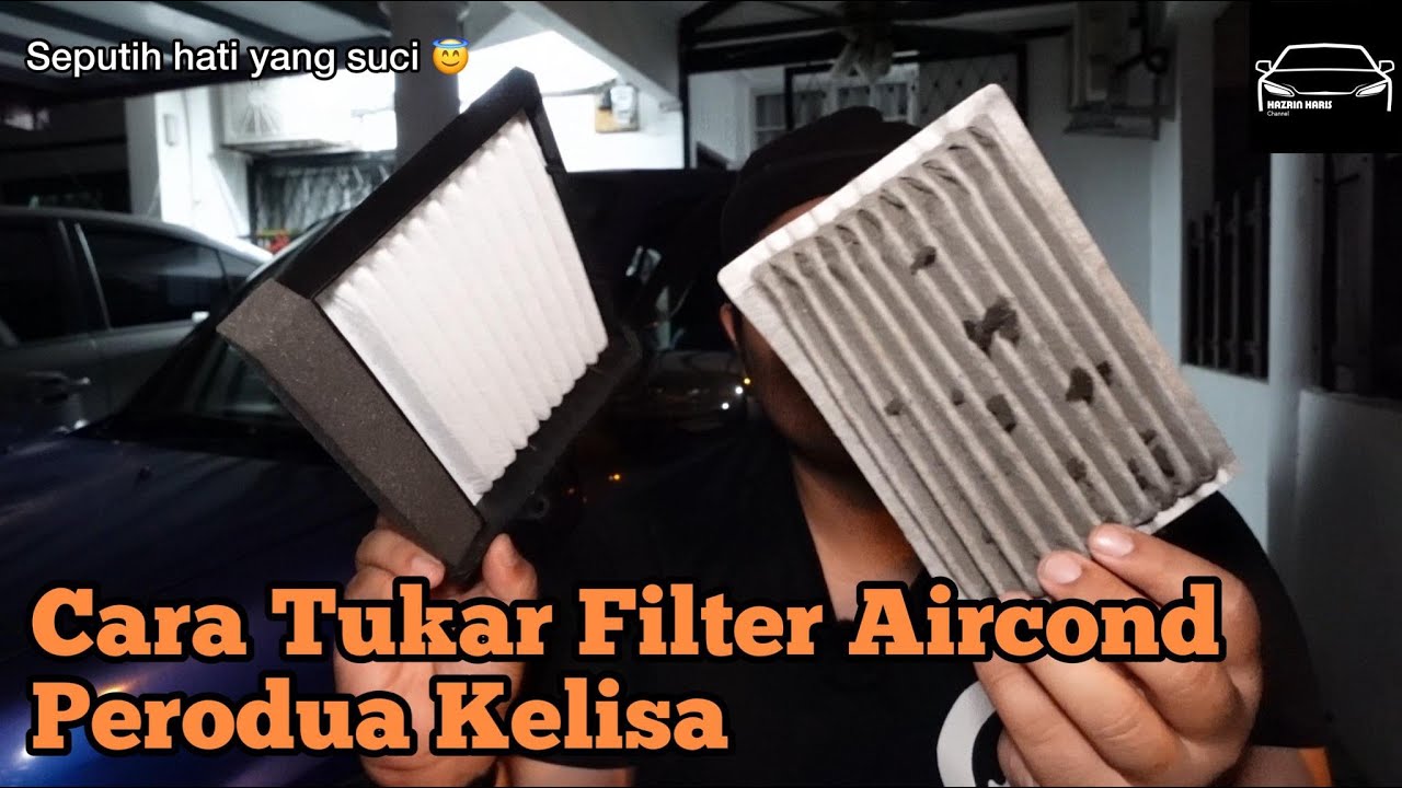 Cara Tukar Filter Aircond Kereta Perodua Kelisa Youtube