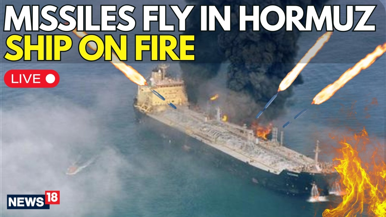 IRAN WAR ESCALATES! | LIVE: Strait of Hormuz Chaos | Cargo Ship Catches Fire After Projectile Strike