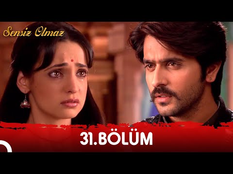 Sensiz Olmaz (Rangrasiya) Hint Dizisi | 31. Bölüm