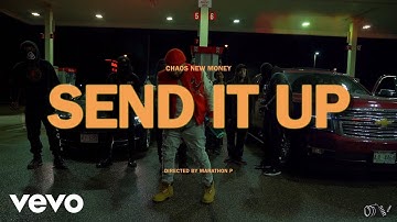 Chaos New Money - Send It Up