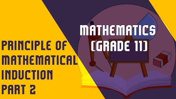 Principle of Mathematical Induction Part 2