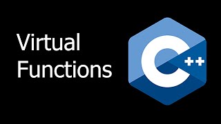 C++ OOP BASICs - VIRTUAL FUNCTIONS