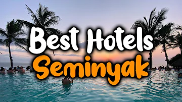 Best Hotels In Seminyak - For Families, Couples, Work Trips, Luxury & Budget