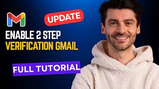 How to Enable 2 Step Verification Gmail [2026 Full Guide]
