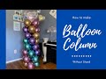 How to make Spiral design Chrome Balloon Column WITHOUT stand/Balloon tutorial