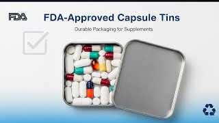 Custom Capsule Tin Containers – FDA-Approved Durable Packaging for Pills and Supplements