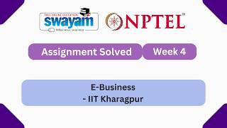 E-Business Week 4 || NPTEL ANSWERS 2026 || My Swayam #nptel #nptel2026 #myswayam