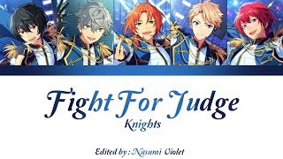 【ES】 Fight For Judge - Knights 「KAN/ROM/ENG/IND」