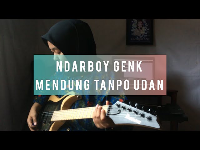 Ndarboy Genk - Mendung Tanpo Udan (Guitar Cover) class=