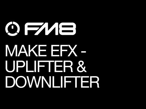 FM8 - FX Sounds - pt 3 - Down & Uplifter - How To Tutorial