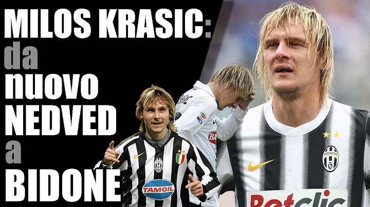 KRASIC alla Juve: la triste parabola del NUOVO NEDVED