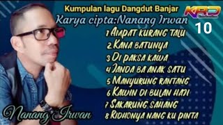 Kumpulan lagu Dangdut Banjar Karya cipta Nanang Irwan