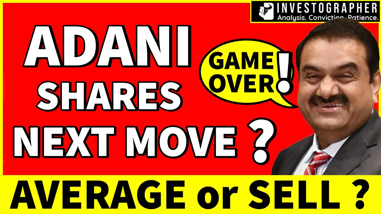 Adani Stocks HOLD or SELL ? Why Adani Shares are Falling