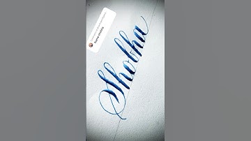 Copperplate calligraphy, tutorial: how I write your name #shobha