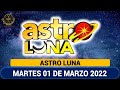 ASTRO LUNA Resultado del MARTES 01 de marzo de 2022 | SUPER ASTRO ✅🥇🔥💰