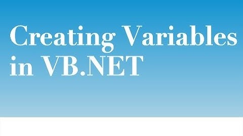 How to create Variables in VB.NET .