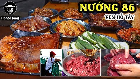 Quán nướng hồ Tây | Hé lộ kỹ thuật chế biến thịt nướng ngon của chủ quán nướng view đẹp ven hồ