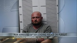 Missouri man arrested after leading police on pursuit in Illinois