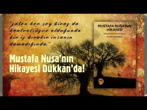 Mustafa Nusa'nın Hikayesi.. - Bir Gipriyodi Masalı, Kaan Çaydamlı