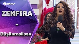 Zenfira İbrahimova - Düşünməlisən Resimi