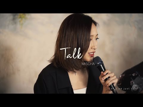 葉巧琳 Mischa Ip - Talk (Cover)