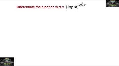 Differentiate the function (log x ) ^cos x w.r.t. x Ncert continuity and differentiability