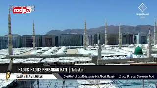 [REC] Syaikh Prof. Dr. Abdurrazaq bin Abdul Muhsin - Hadits Hadits Perbaikan Hati