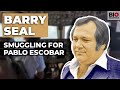 Barry Seal: The American Pilot who Smuggled for Pablo Escobar