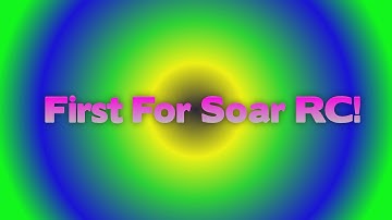My First For SoaR RC [H] #SoaRRC