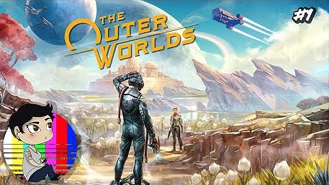 this is just fallout new vegas in space | The Outer Worlds #1