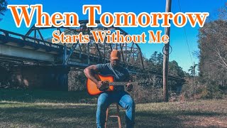 Marquis Evans - When Tomorrow Starts Without Me (Cover)