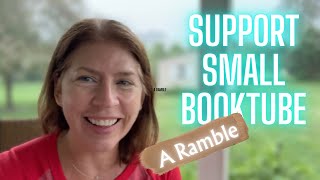What Changes Am I Making to Support Small Booktube?