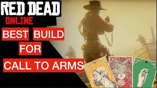 Best build for Call To Arms Red dead online