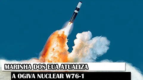 Military News # 18 - US Navy Updates Nuclear Warhead W76-1