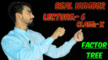 Factor tree | prime factorisation class-10 | REAL NUMBER