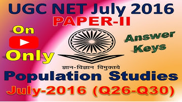 Part-6, UGC NET POPULATION STUDIES (PAPER-II), July 2016, (Q.26- Q.30) Full Explanation