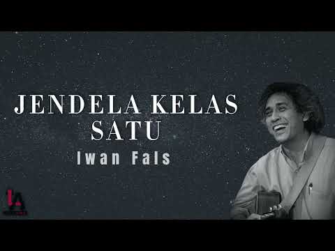 Jendela Kelas Satu - Iwan Fals (Lirik Lagu)