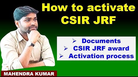 #How to activate CSIR JRF#documents#activation process#lifescience#physicalscience#chemicalscience