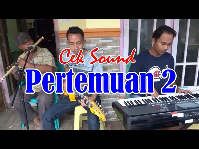 Cek Sound Pertemuan 2 Latihan Dangdut Elekton Terbaru class=