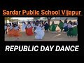 Republic day dance sardar public school vijapur