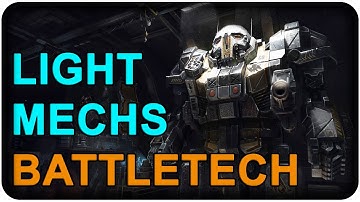 Light Mechs Overview - BattleTech Beta - TTB