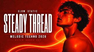 Slow Static — Steady Thread | Cinematic Melodic Techno 2026 | After-Hours Set screenshot 4