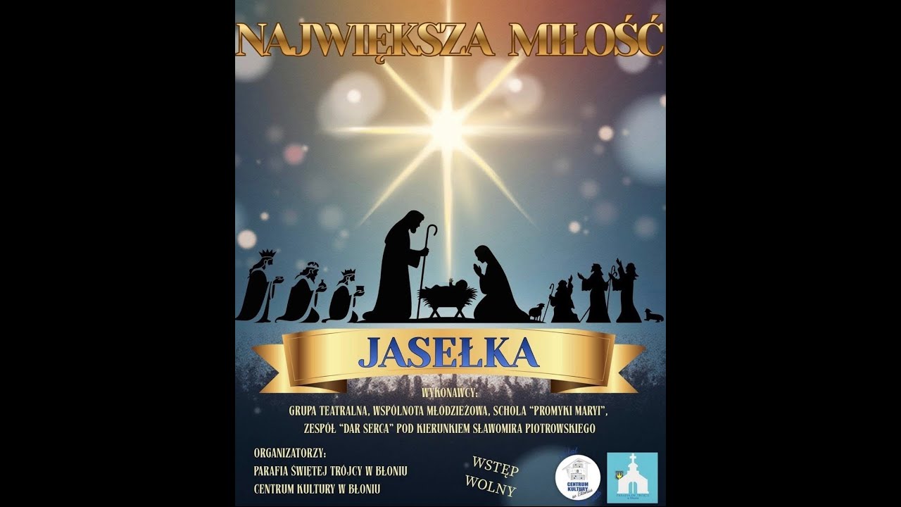 "Największa miłość"  spektakl teatralny - Jasełka 06.01.2026 - Centrum Kultury w Błoniu