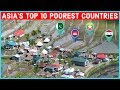 Asia's Top 10 Poorest Countries 2021